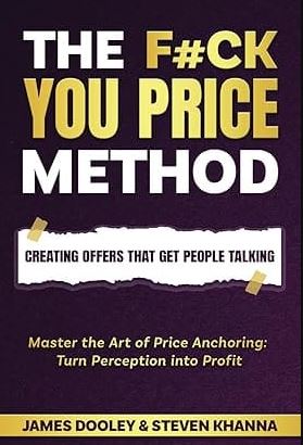 The Fuck You Price Method Creating Offers That Get People Talking.JPG